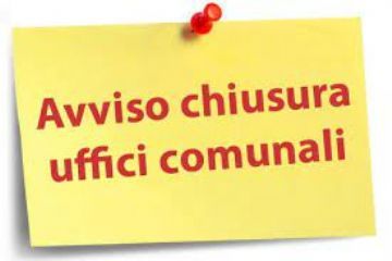 Chiusura uffici comunali 22 maggio 2026